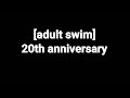Adult Swim 20th Anniversary