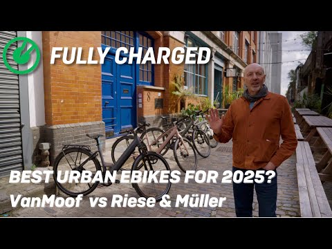 Best Urban eBikes for 2025: VanMoof S5/A5 vs Riese & Müller UBN | Fully Charged