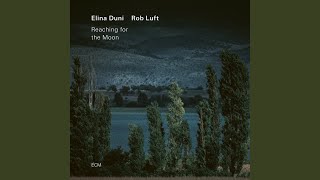 Elina Duni & Rob Luft - Leili Lullaby