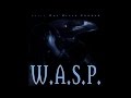 W.A.S.P. - No Way Out Of Here 