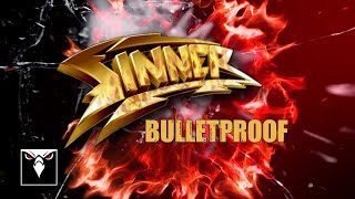Sinner - 'Bulletproof' (official lyric video)