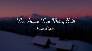 The House that Mercy Built (Lyric Video)