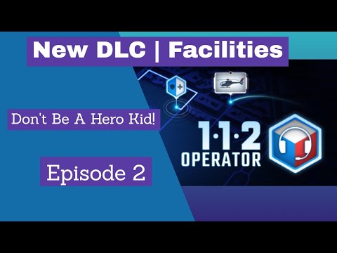 112 Operator Game Play | New DLC Facilities | Episode 2 - YouTube
