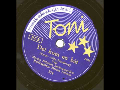 Mischa Nilssons Spelmanspojkar - Det kom en båt