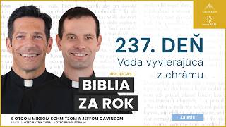 Deň 237: Voda vyvierajúca z chrámu — Biblia za rok (s otcom Mikeom Schmitzom)