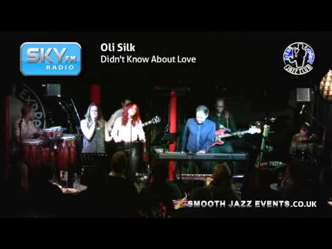 Oli Silk - Didn't Know About Love