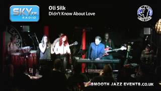 Oli Silk - Didn't Know About Love