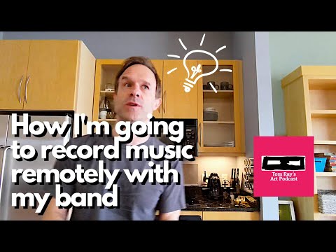 How I'm going to record music remotely with my band - Tom Ray's Day 200820