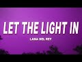 Lana Del Rey - Let The Light In (Lyrics) ft. Father John Misty