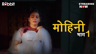 MOHINI Part 1 || TEASER || Rabbit Originals Streaming Now