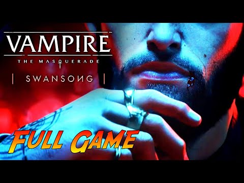 Vampire: The Masquerade - Swansong | Complete Gameplay Walkthrough - Full Game | No Commentary