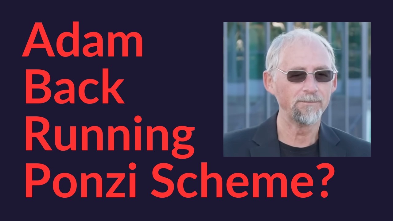 Adam Back Running Ponzi Scheme?