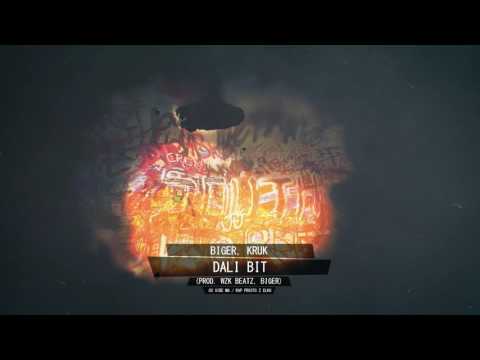 Biger, Kruk - Dali bit (prod. WZK Beatz, Biger)