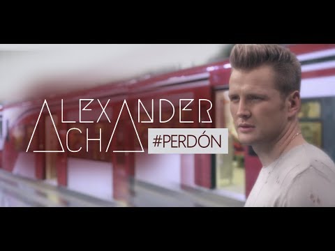 Alexander Acha - Perdón (Video Oficial)