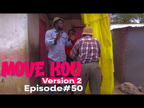 MOVE KOU Version 2 Episode #50•Dema-Ton Tine-Tibouksen-Zòbòt-Lala-Mia-Bouliki-Jan-Sylna-Banane-Paga