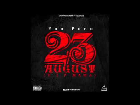 Yaa Pono 23rd August(RIP Mama) New!