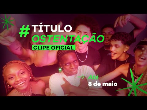 Tá no ar o #TítuloOstentação