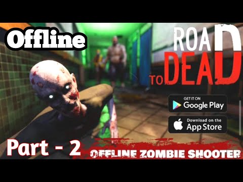 Road to Dead - Zombie Games FPS Shooter - New Android GamePlay FHD. #2