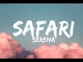 Serena Safari Lyrics