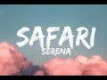 Serena - Safari (Lyrics)