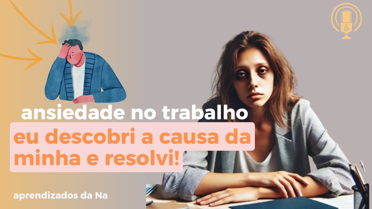 trabalho e ansiedade
