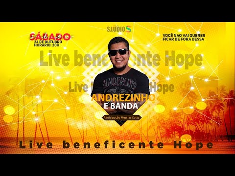 Live beneficente Hope com Andrezinho e Banda - part. Messias Costa