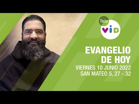 El evangelio de hoy Viernes 10 de Junio de 2022 📖 Lectio Divina - Tele VID