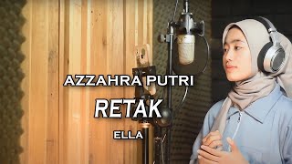 Download lagu Retak (Ella) - Azzahra Putri |  Bening Musik mp3