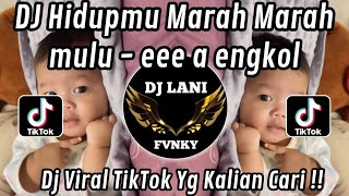 Download lagu DJ HIDUP MU MARAH MARAH MULU BUANG WAKTU BERNYANYI SAMA AKU-EEEEE AAA ENGKOL TREND TIKTOK 2026 mp3