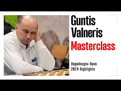 Strategic Brilliance :  Guntis Valneris Shines at Uagadougou Open