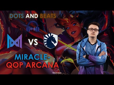 MIRACLE- QUEEN OF PAIN ARCANA - Team Nigma vs Team Liquid - BLAST Bounty Hunt - (DOTS AND BEATS)