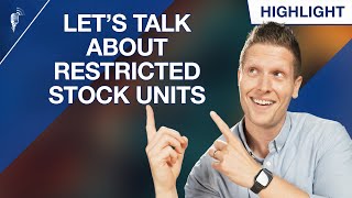 What You Need to Know About Restricted Stock Units