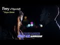 Fery - Tanpo Sebab   |   Official Video