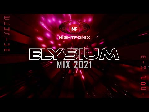 Nightfonix | Elysium Mix 2021