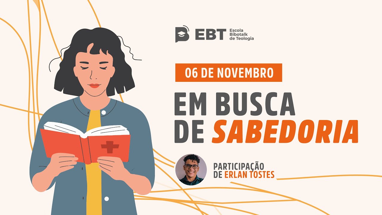 EM BUSCA DE SABEDORIA - BIBO E ERLAN TOSTES