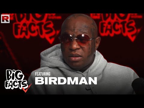 Birdman Clears Up Cash Money Records Rumors, Past Issues W/Charlamagne, Rick Ross & More | Big Facts