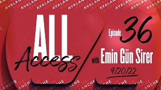 All Access with Emin Gün Sirer - Ep. 36