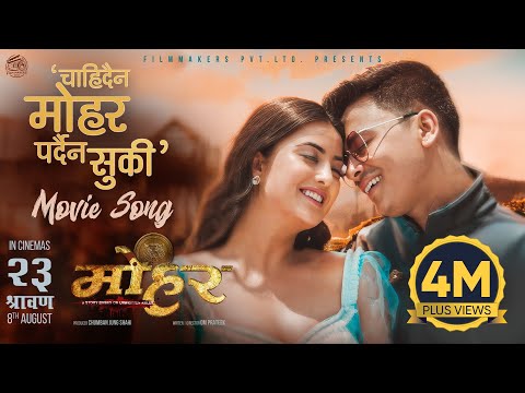 Chahidaina Mohar Pardaina Suki || MOHAR Nepali Movie Official Song 2025 || Paul Shah, Niti Shah