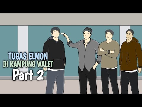 TUGAS ELMON DI KAMPUNG WALET PART 2 - DRAMA ANIMASI