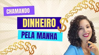 ATRAIA DINHEIRO PELA MANHA