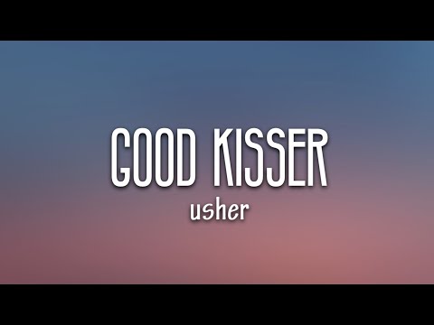 Usher - Good Kisser (Lyrics)
