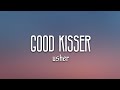 Usher Good Kisser Lyrics