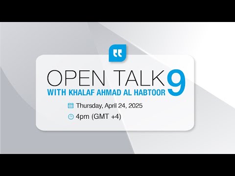 Open Talk (9) with Khalaf Al Habtoor