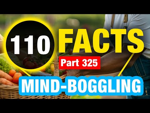 110 Seriously Mind Blowing Weird Facts