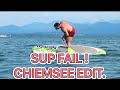 SUP-Fail | Das erste mal Stand Up Paddling - Chiemsee Edition !