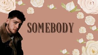Bazzi - Somebody (Lyrics)