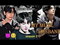 My Mute Husband Season 2 ️ Part 9 Ll Taekook Love Story Ll Top Tae Vkook Bts