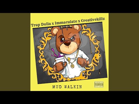 Mud Walkin (feat. Immaculate & Creativekillz)