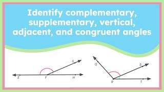 Mastering Angle Relationships: Complementary, Supplementary, Vertical, Adjacent, & Congruent Angles