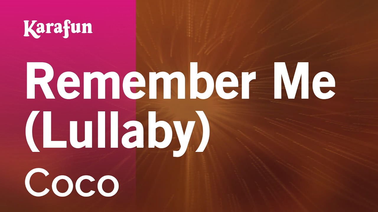 Remember Me (Lullaby) - Coco | Karaoke Version | KaraFun